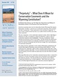 Wyoming Open Spaces: "Perpetuity" - What Does it Mean for Conservation Easements and the Wyoming Constitution cover