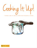 Cooking It Up! Friendly One-Pot Meals from Your Pressure Cooker cover