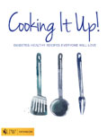 Cooking It Up! Diabetes-Healthy Recipes Everyone Will Love cover