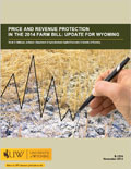 Price and Revenue Protection in the 2014 Farm Bill: Update for Wyoming cover