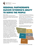 Regional Partnerships Elevate Wyoming’s Ability to Serve the People cover