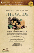 Wyoming Local Foods: The Guide Your All-in-One Reference for Local Producers - Community Gardens - Local Food Groups - Food Events - Farmers Markets cover