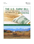 The U.S. Farm Bill: Overview, and Program Participation and Importance in Wyoming cover