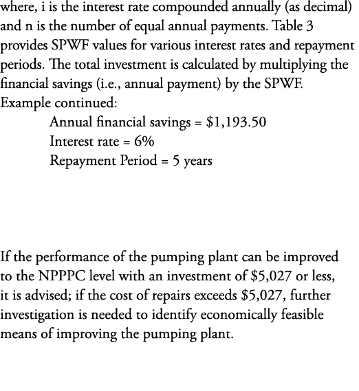where, i is the interest rate compounded annually (as decimal) and n is the number of equal annual payments. Table 3 ...