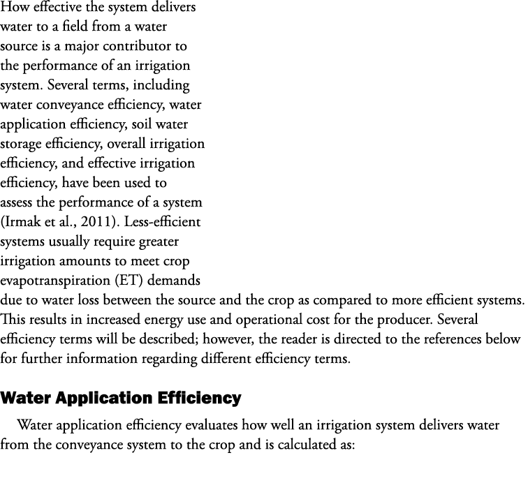 How effective the system delivers water to a field from a water source is a major contributor to the performance of a...