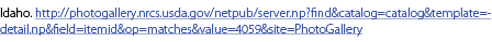 Idaho. http://photogallery.nrcs.usda.gov/netpub/server.np?find&catalog=catalog&template=detail.np&field=itemid&op=mat...