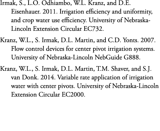 Irmak, S., L.O. Odhiambo, W.L. Kranz, and D.E. Eisenhauer. 2011. Irrigation efficiency and uniformity, and crop water...