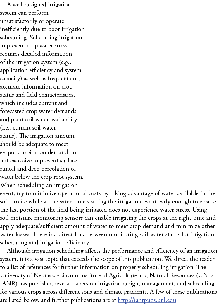 A well-designed irrigation system can perform unsatisfactorily or operate inefficiently due to poor irrigation schedu...