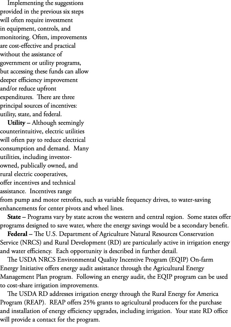 Implementing the suggestions provided in the previous six steps will often require investment in equipment, controls,...