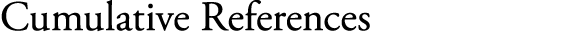 Cumulative References