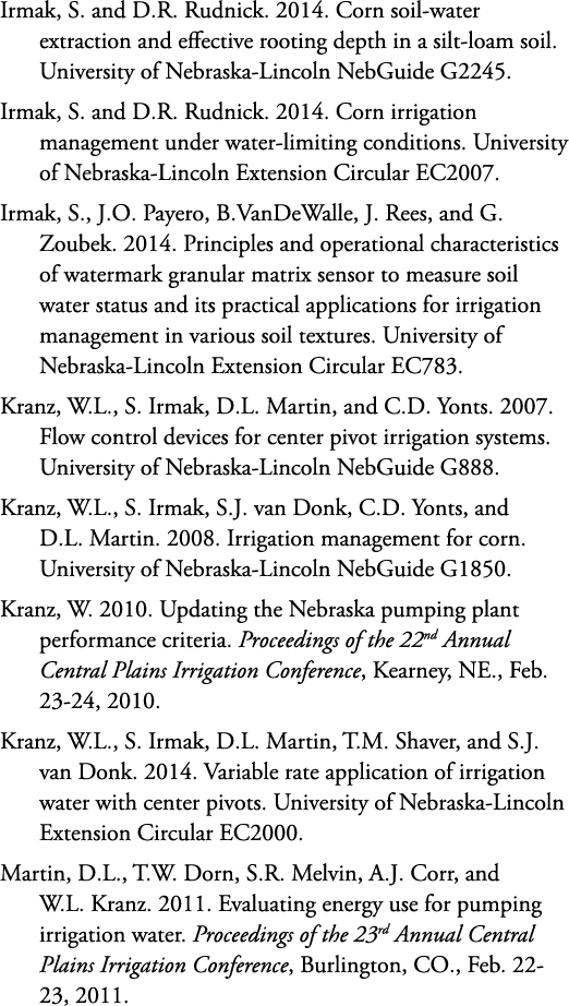 Irmak, S. and D.R. Rudnick. 2014. Corn soil-water extraction and effective rooting depth in a silt-loam soil. Univers...