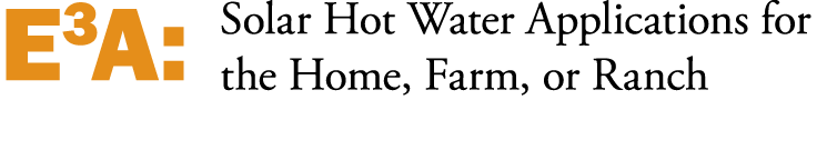 E3A: Solar Hot Water Applications for the Home, Farm, or Ranch