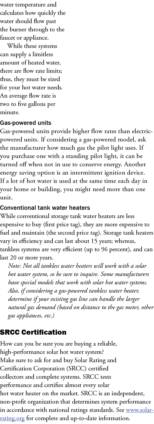 water temperature and calculates how quickly the water should flow past the burner through to the faucet or appliance...