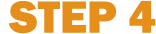 Step 4