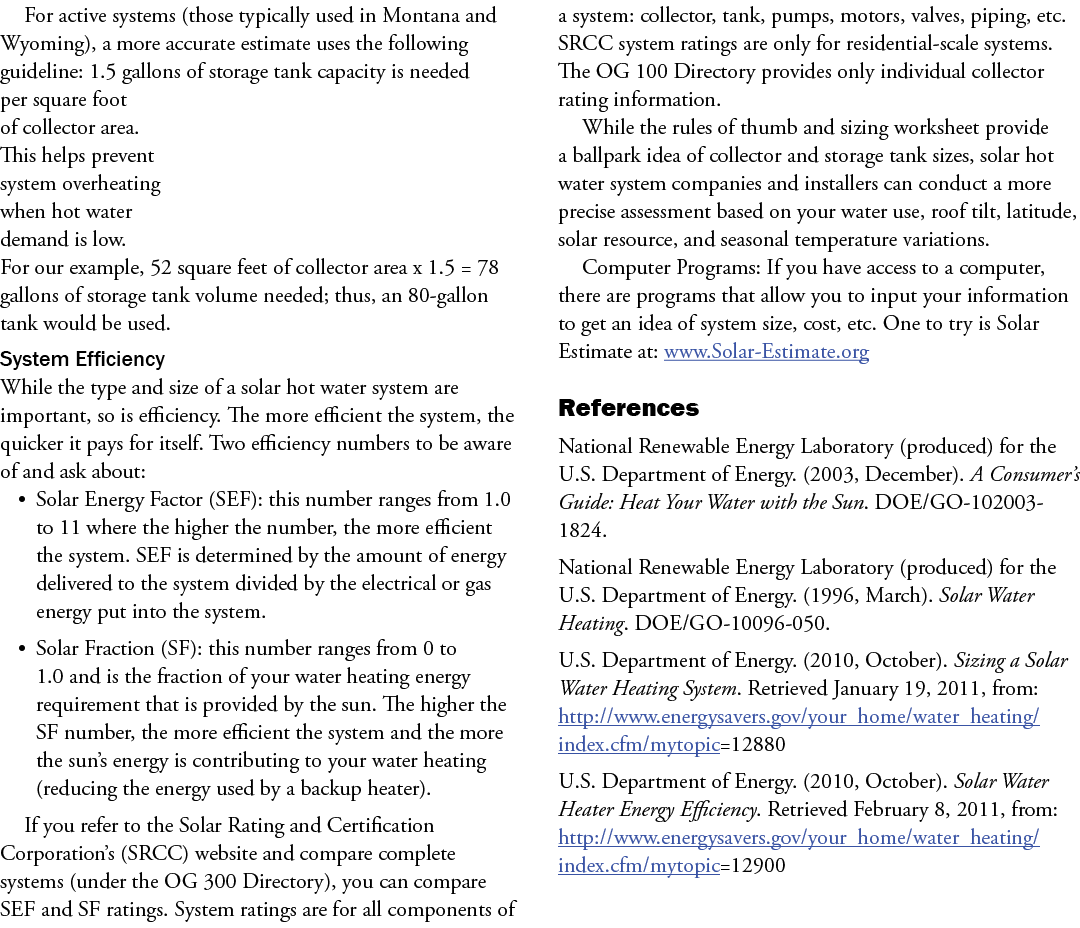 For active systems (those typically used in Montana and Wyoming), a more accurate estimate uses the following guideli...
