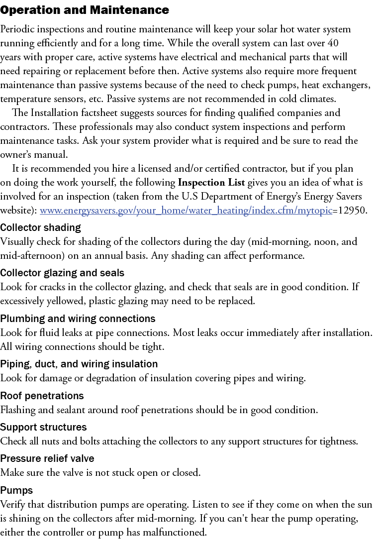 Operation and Maintenance Periodic inspections and routine maintenance will keep your solar hot water system running ...