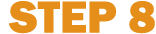 Step 8