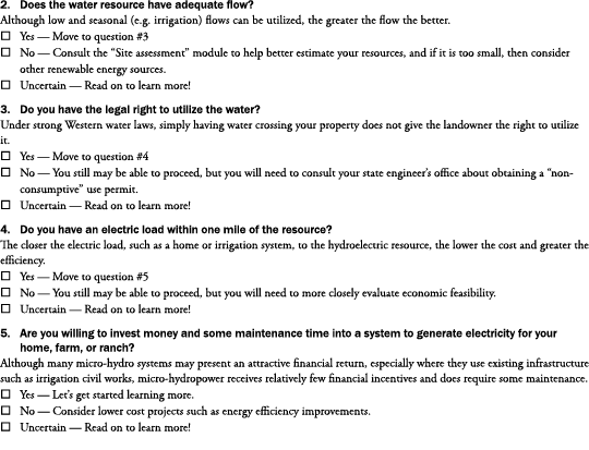 2. Does the water resource have adequate flow? Although low and seasonal (e.g. irrigation) flows can be utilized, the...