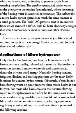 with a trash rack, weir, or forebay to prevent debris from entering the pipeline. The pipeline (penstock) carries wat...
