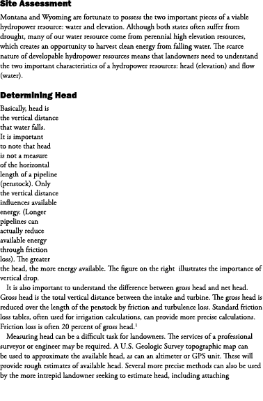 Site Assessment Montana and Wyoming are fortunate to possess the two important pieces of a viable hydropower resource...