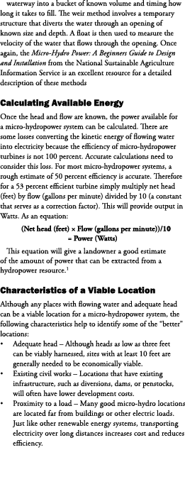 waterway into a bucket of known volume and timing how long it takes to fill. The weir method involves a temporary str...