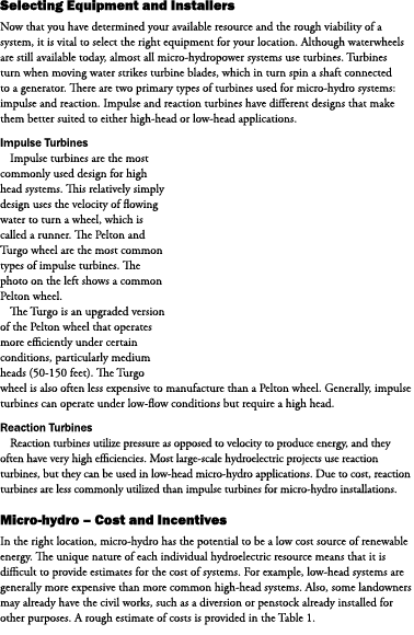 Selecting Equipment and Installers Now that you have determined your available resource and the rough viability of a ...