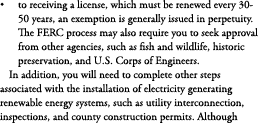 to receiving a license, which must be renewed every 30-50 years, an exemption is generally issued in perpetuity. The ...