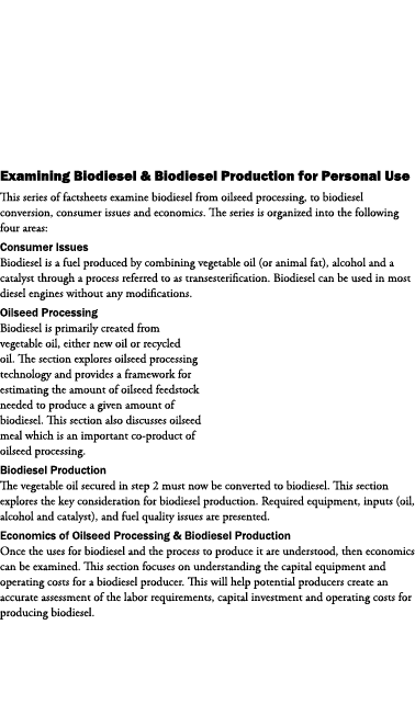 Examining Biodiesel & Biodiesel Production for Personal Use This series of factsheets examine biodiesel from oilseed ...