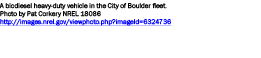 A biodiesel heavy-duty vehicle in the City of Boulder fleet. Photo by Pat Corkery NREL 18086 http://images.nrel.gov/v...