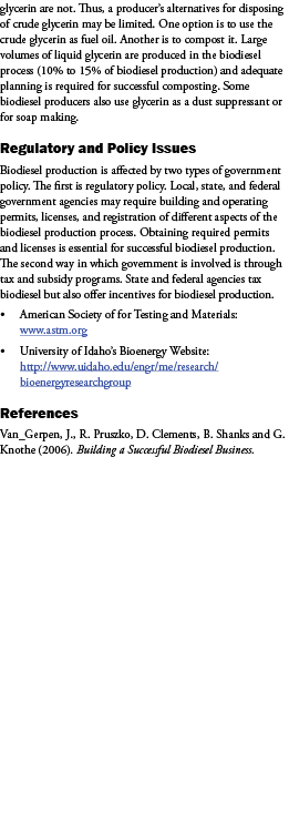 glycerin are not. Thus, a producer’s alternatives for disposing of crude glycerin may be limited. One option is to us...