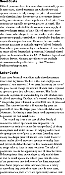 Seed Costs Oilseed processors have little control over commodity prices. In some cases, oilseed processors can utiliz...