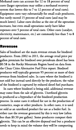 Methanol costs can account for 12 to 18 percent of total costs (larger operations may utilize a methanol recovery sys...
