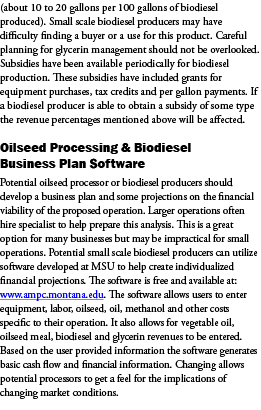 (about 10 to 20 gallons per 100 gallons of biodiesel produced). Small scale biodiesel producers may have difficulty f...
