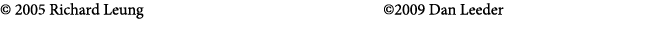 © 2005 Richard Leung                           ©2009 Dan Leeder
