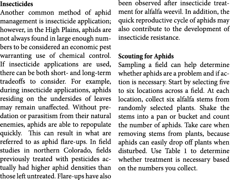 Insecticides Another common method of aphid management is insecticide application; however, in the High Plains, aphid...