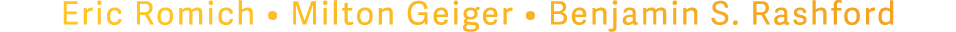 Eric Romich • Milton Geiger • Benjamin S. Rashford