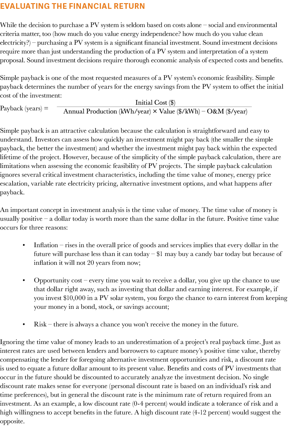 Evaluating the financial return While the decision to purchase a PV system is seldom based on costs alone – social an...