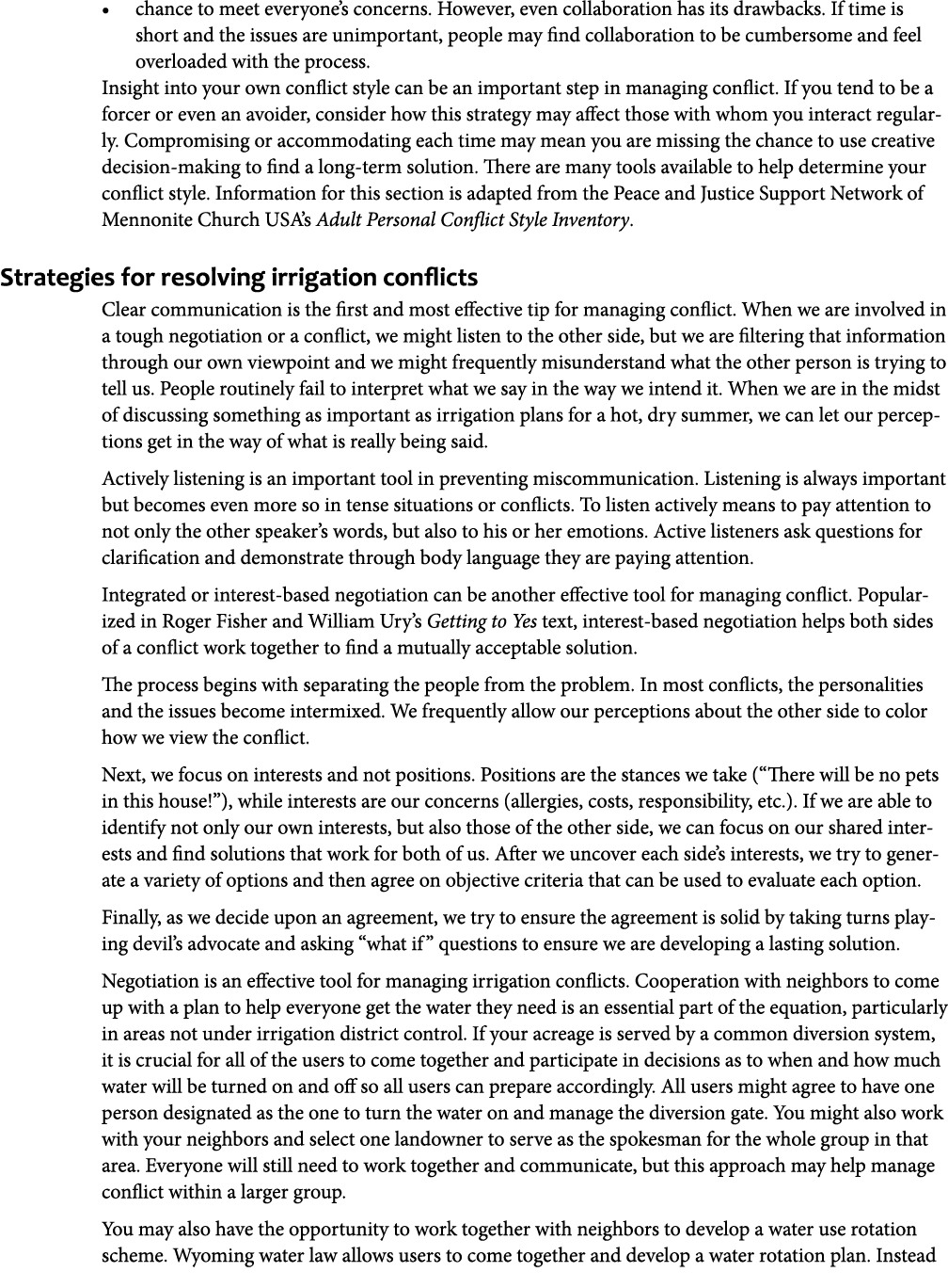 chance to meet everyone’s concerns. However, even collaboration has its drawbacks. If time is short and the issues ar...